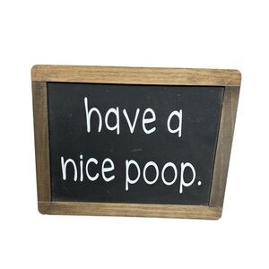 Humorous Bathroom Sign Wooden Frame